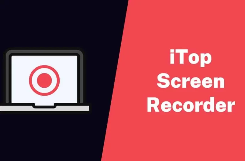  Check The iTop Screen Recorder Review