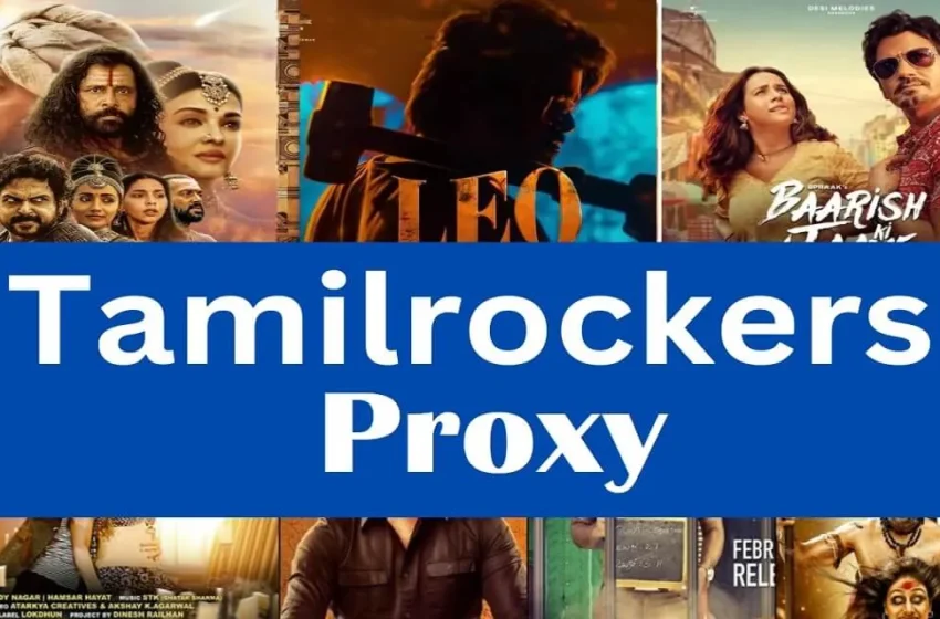  Proxy or VPN? Choosing the Right Tool for Tamilrockers Access