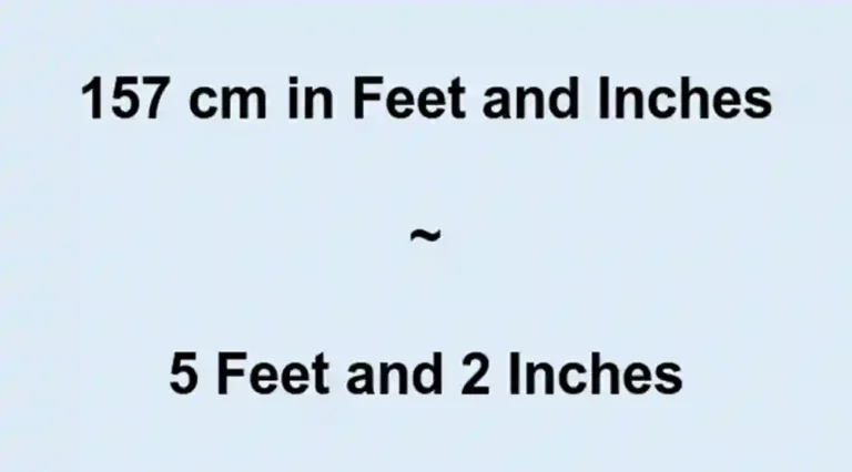 157 cm in Feet: Easy Conversion Guide for Your Height Today